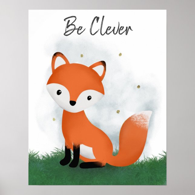 Cute Be Clever Fox Gender Neutral  Poster (Front)