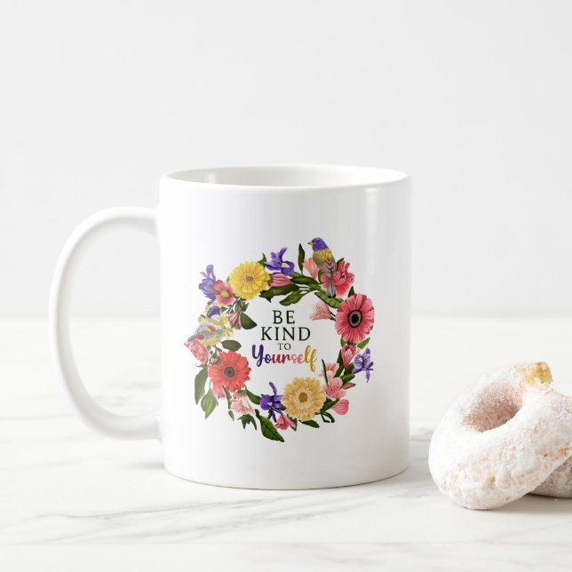 Cute Be Kind to Yourself Self Love Floral Quote Coffee Mug (With Donut)