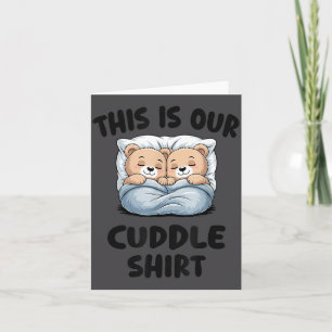 Cute Bear Couple This Is Our Cuddle Card