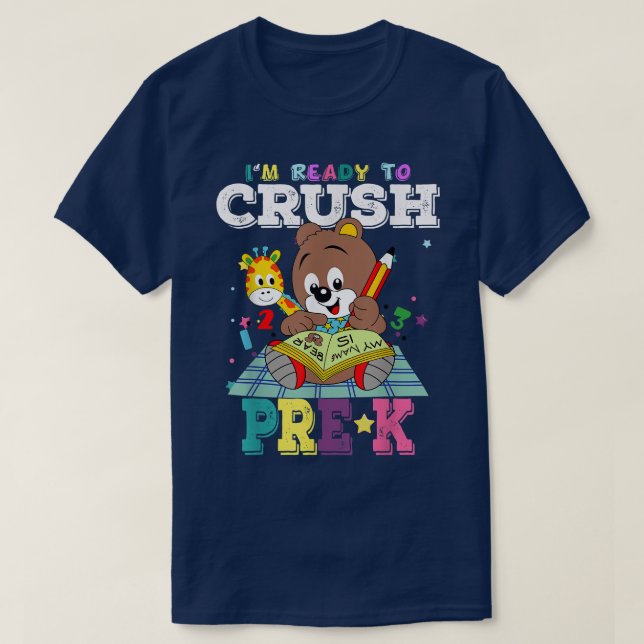 Cute bear I'm ready to crush Pre-K Back to School  T-Shirt (Design Front)