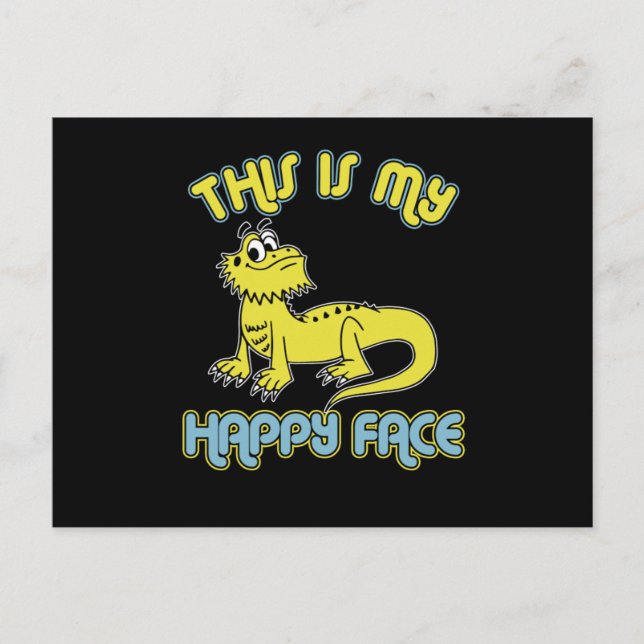 Cute Bearded Dragon This Is My Happy Face Bearded  Postcard (Front)