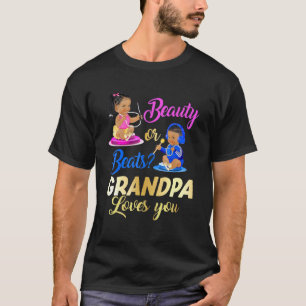 Cute Beauty Or Beat Grandpa Loves You Gender Reve T-Shirt
