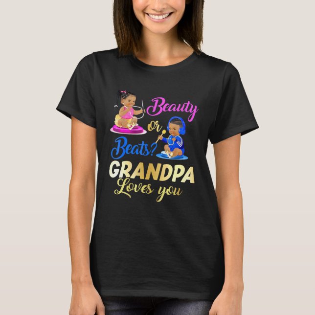 Cute Beauty Or Beat Grandpa Loves You  Gender Reve T-Shirt (Front)