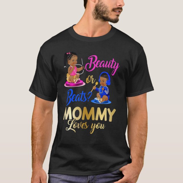 Cute Beauty Or Beat Mummy Loves You  Gender Reveal T-Shirt (Front)