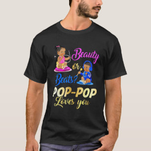 Cute Beauty Or Beat Pop Pop Loves You Gender Revea T-Shirt