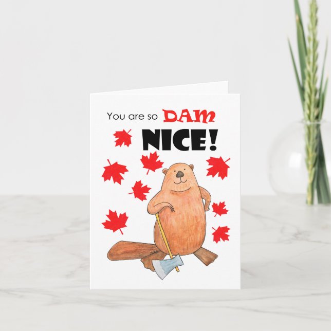 Cute beaver you are so dam nice Canadian thank you Card (Front)