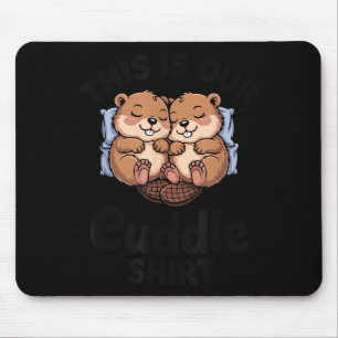 Cute Beavers Holding Hands This Is Our Cuddle Mouse Mat