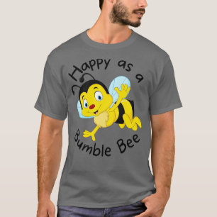 Cute Bee Happy Bumble Bee 1 T-Shirt