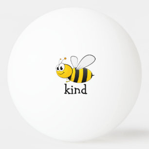 Cute Bee Kind  Ping Pong Ball