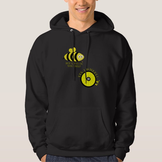Cute Bee lieve in your self YES I WHEEL Hoodie (Front)