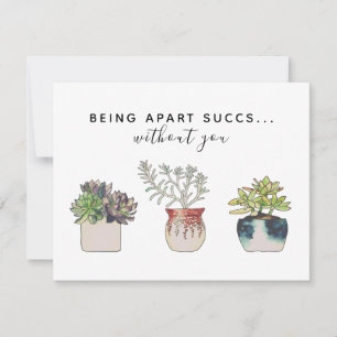 Cute Being Apart Succs Without You Cactus Card