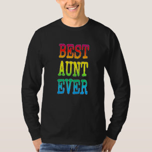 Cute Best Aunt Ever Rainbow Colour Auntie Sister A T-Shirt