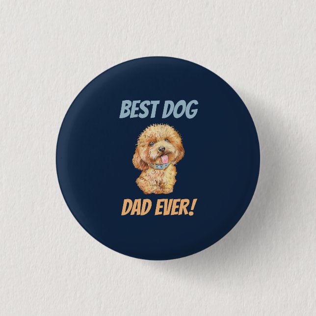 Cute Best Dog Dad Ever 3 Cm Round Badge (Front)
