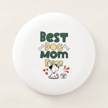 Cute Best Dog Mom Ever