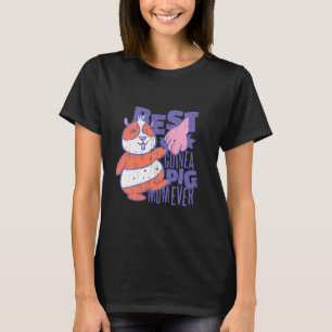 Cute Best Guinea Pig Mum Design For Women And Girl T-Shirt