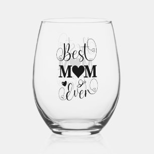 Cute Best Mum Ever Front and Back Script Stemless Wine Glass