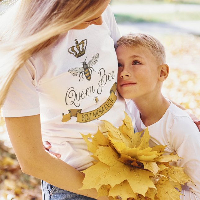 Cute Best Mum Ever Queen Bee, Gold Crown & Scroll T-Shirt (Hand-drawn Royal Queen Bee Illustration in Black Ink. Message in Gold Scroll is Customizable.)