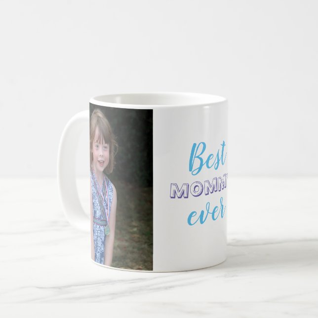 Cute Best Mummy Ever Custom Photo Coffee Mug (Front Left)