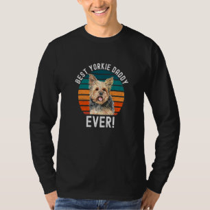 Cute Best Yorkie Daddy Ever Dog Pet Owner Father T-Shirt