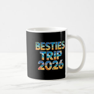 Cute besties trip 2026 girls vacation cruise coffee mug
