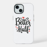 Cute "Better Half" Couple Phone Case - Romantic He