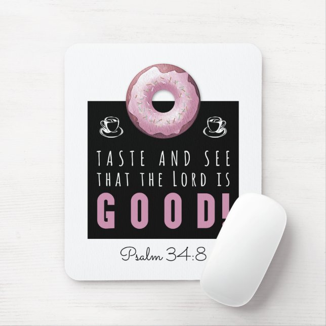 Cute Bible Verse Psalm 34:8 with Pink Doughnut Mouse Mat (With Mouse)