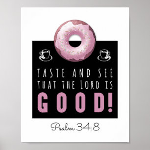 Cute Bible Verse Psalm 34:8 with Pink Doughnut Poster