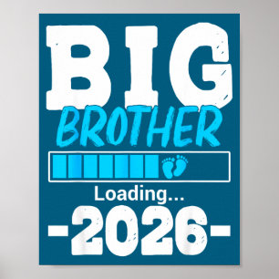 Cute Big Brother Loading 2026 Kids Poster