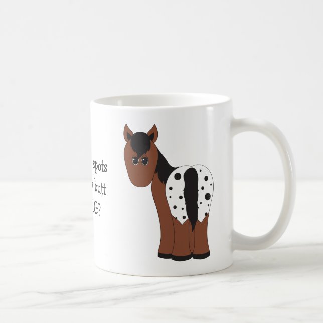 Cute Big Butt Blanket Appaloosa Funny Appy Horse Coffee Mug (Right)