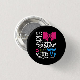 Cute Big Sister to a Little Mister for New Sisters 3 Cm Round Badge