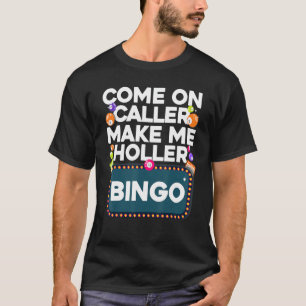 Cute Bingo Design For Men Women Casino Game Bingo T-Shirt