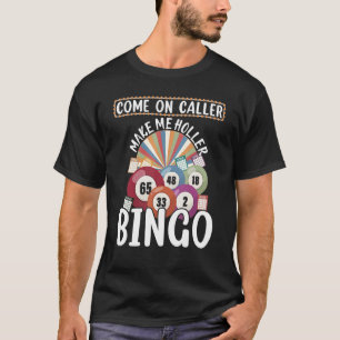 Cute Bingo Design For Men Women Casino Game Bingo  T-Shirt