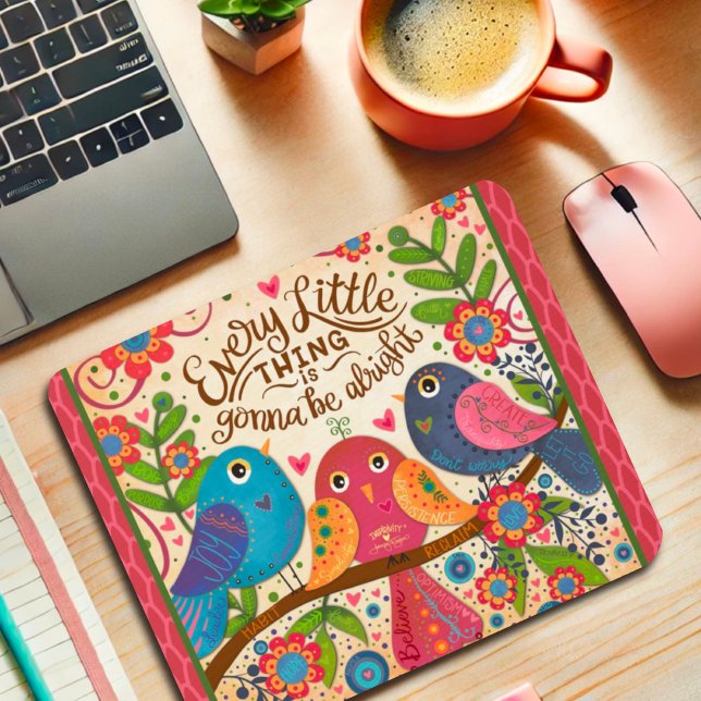 Cute Bird Floral Pink Gonna Be Alright Quote Mouse Mat (Creator Uploaded)