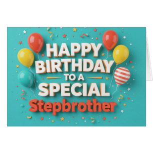 Cute Birthday Balloons Card for Stepbrother