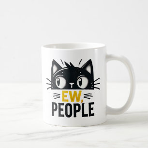 Cute Black Cat "Ew, People" Funny Introvert Quote Coffee Mug