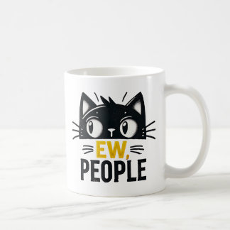 Cute Black Cat "Ew, People" Funny Introvert Quote Coffee Mug
