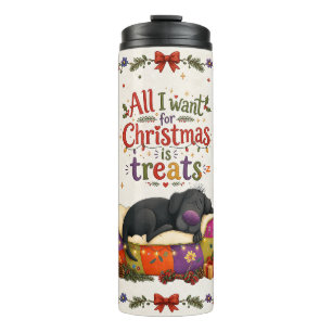 Cute Black Dog All I Want For Christmas is Treats Thermal Tumbler