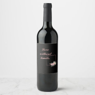 Cute Black Flowers, Love a quote Wine Label