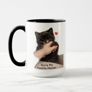 Cute Black Kitten "You're My Favorite Human" Mug