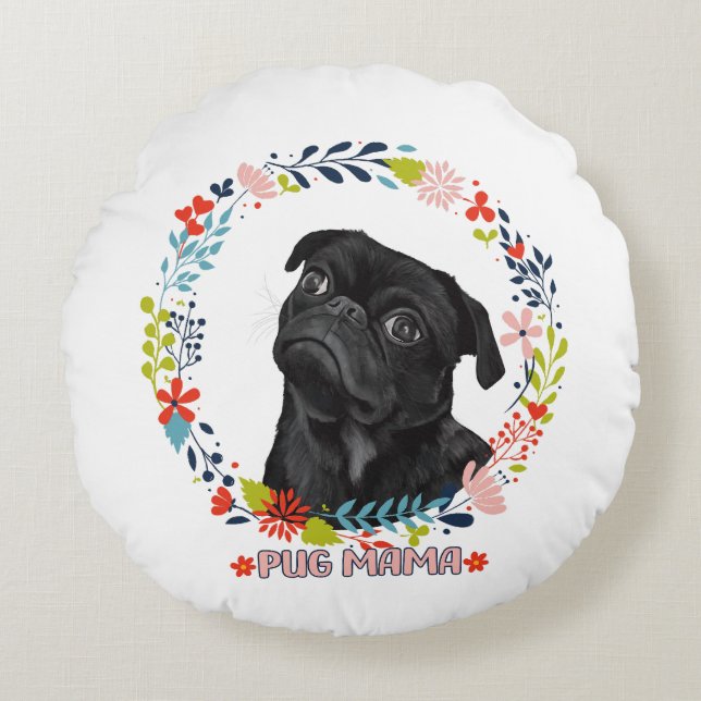 Cute Black Pug - Pug Mama  Round Cushion (Front)