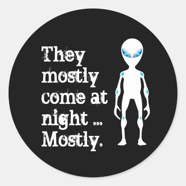 Cute black white alien quote classic round sticker (Front)