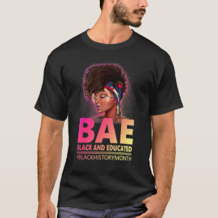 Cute Black Women Bae Black And Educated Queen Camp T-Shirt