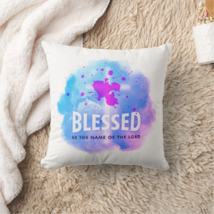 Cute Blessed Be The Name of the Lord Christian Cushion