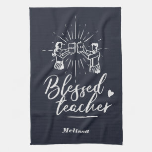 Cute Blessed Teacher School Principal Tea Towel