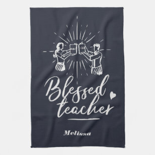 Cute Blessed Teacher School Principal Tea Towel