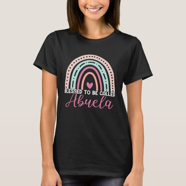 Cute Blessed To Be Called Abuela Rainbow Mom Grand T-Shirt (Front)