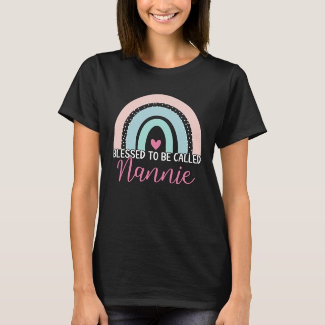 Cute Blessed To Be Called Nannie Boho Rainbow Mom  T-Shirt (Front)