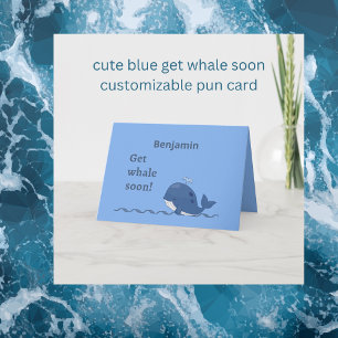 cute blue get whale soon pun card