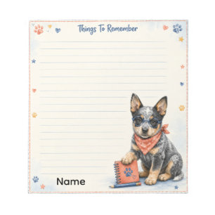 Cute Blue Heeler Things to Remember Notepad