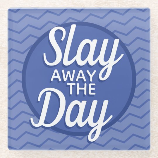 download slay the day away